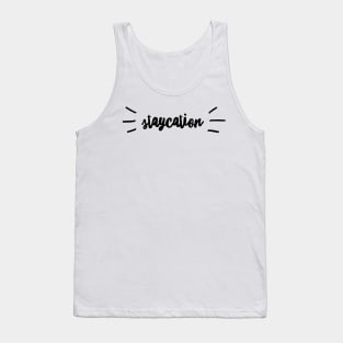 staycation Tank Top